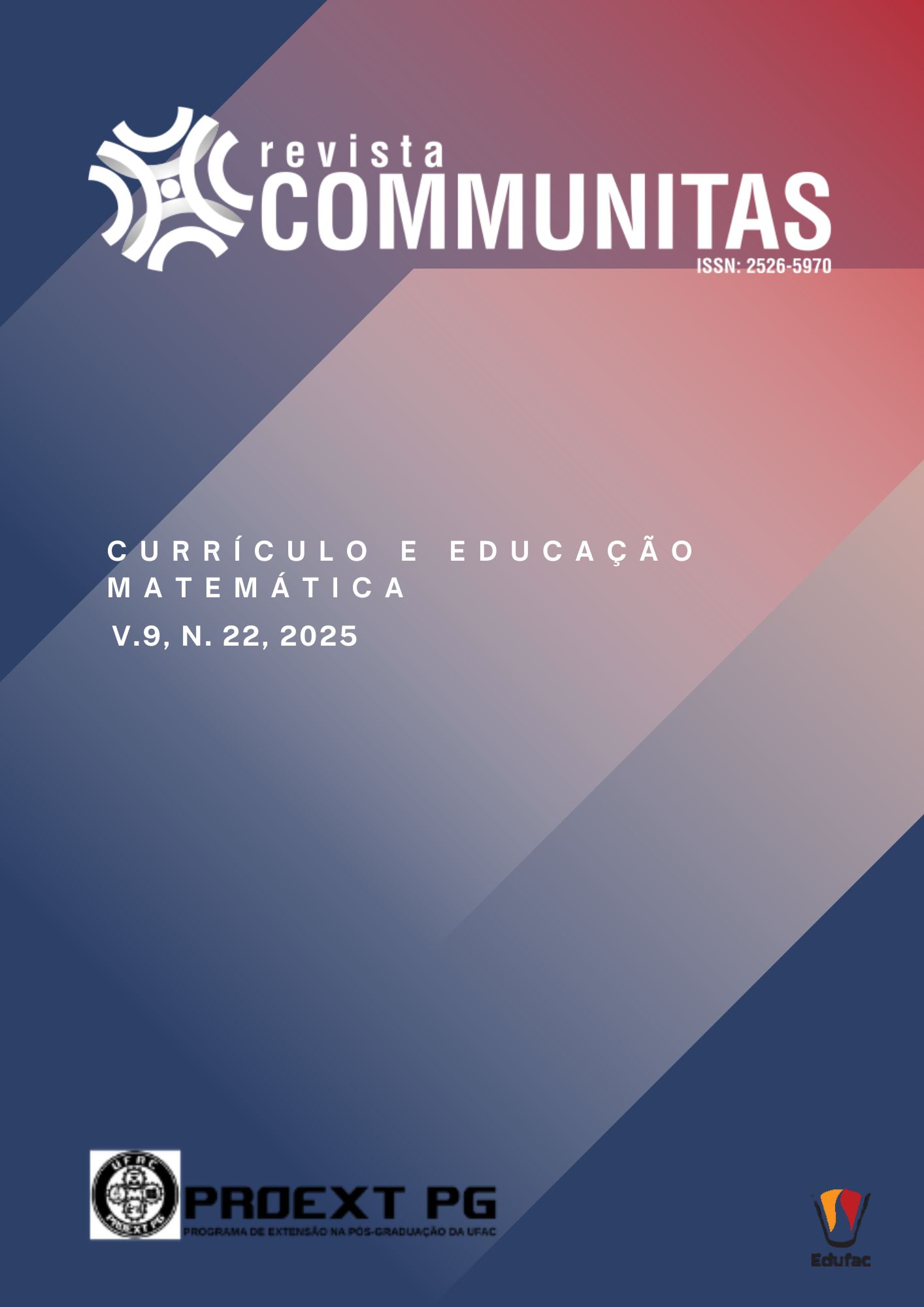 					Visualizar v. 9 n. 22 (2025): CURRÍCULO E EDUCAÇÃO MATEMÁTICA
				