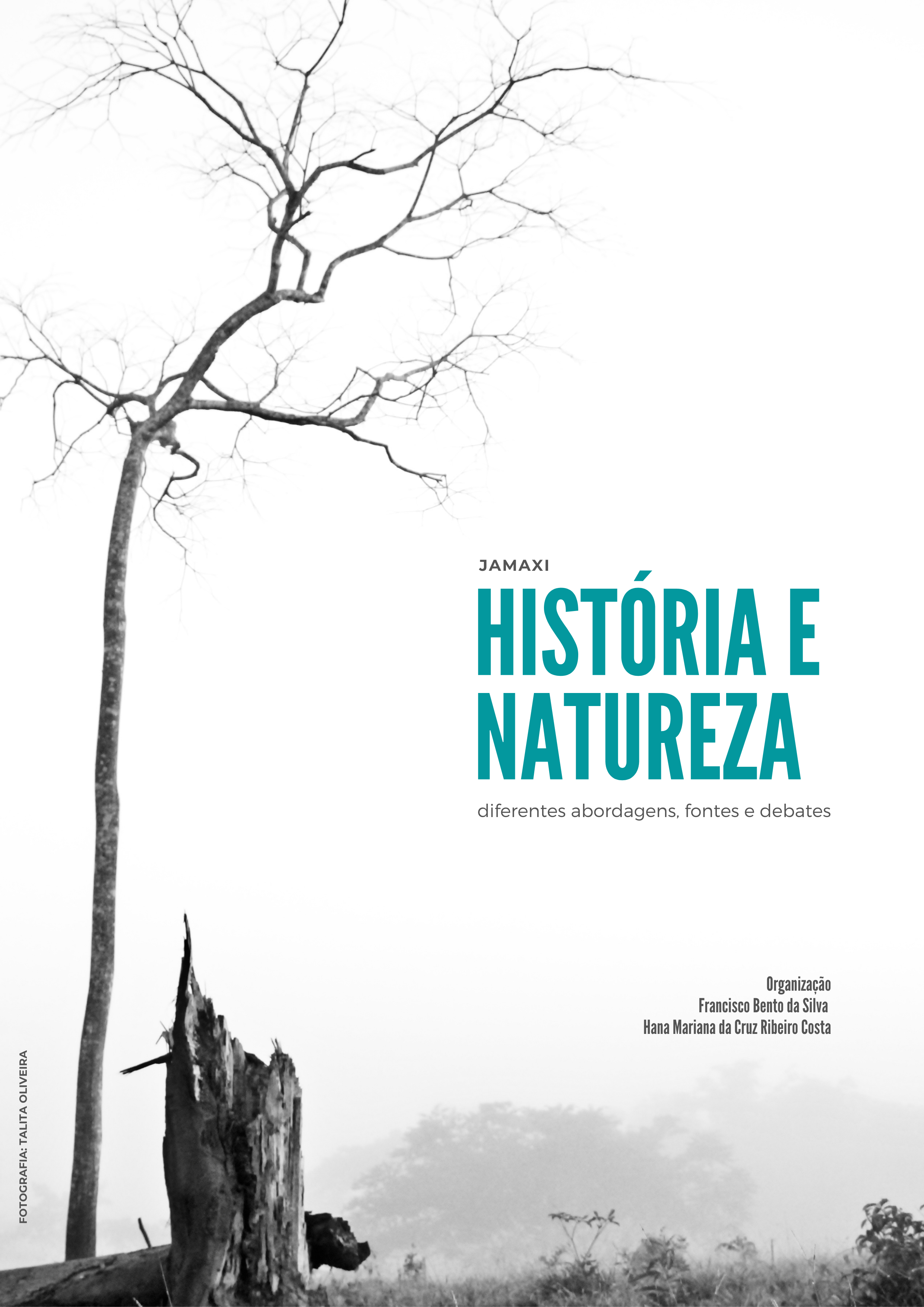 					Visualizar v. 4 n. 2 (2021): História e Natureza: diferentes abordagens, fontes e debates
				