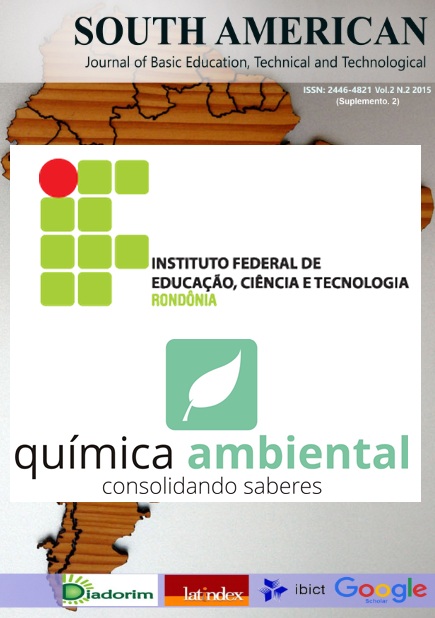 					View Vol. 2 No. 2 (2015): V.2, N.2, (Supl II), 2015. QUIMICA AMBIENTAL CONSOLIDANDO SABERES (Instituto Federal de Ciência e Tecnologia de Rondônia
				